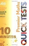 KS1 Premier Quick Tests Maths 6-7 (Letts Premier Quick Tests)