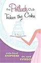 The Potluck Club Takes the Cake (The Potluck Club, Book 3)