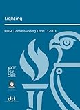 Lighting : CIBSE Commissioning Code L
