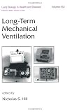 Long-Term Mechanical Ventilation (Lung Biology in Health and Disease)
