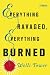 Everything Ravaged, Everything Burned: Stories