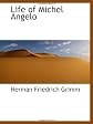 Life of Michel Angelo