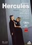 Handel - Hercules / Shimell, DiDonato, Spence, Bohlin, Ernman, Kirkbride, Les Arts Florissants, Christie, Luc Bondy (Opera de Paris 2005)