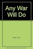 Any war will do