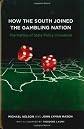 How the South Joined the Gambling Nation: The Politics of State Policy Innovation