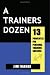 A Trainers Dozen: 13 Principles For Personal Training Success