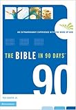 The Bible in 90 Days Participant's Guide: An Extraordinary Experience with the Word of God