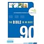 The Bible in 90 Days: An Extraordinary Experience with the Word of God