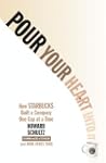 Pour Your Heart Into It: How Starbuck...
