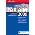 FAR AIM 2009: Federal Aviation Regulations Aeronautical Information Manual (FAR AIM... by Federal Aviation Administration