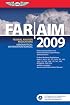 FAR/AIM 2009: Federal Aviation Regulations/Aeronautical Information Manual (FAR/AIM series)