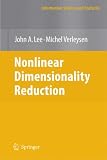 Nonlinear Dimensionality Reduction (Information Science and Statistics)