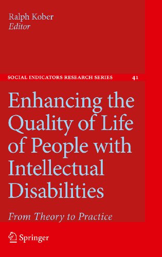 Enhancing the Quality of Life of People with Intellectual Disabilities: From Theory to Practice: 41 (Social Indicators Research Series)