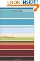 In Patagonia (Vintage classics)
