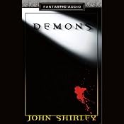 Demons | [John Shirley]