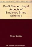 Profit sharing : legal aspects of employee share schemes