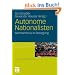 Autonome Nationalisten: Neonazismus in Bewegung (Edition Rechtsextremismus)