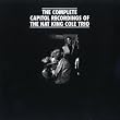 The Complete Capitol Recordings Of The Nat King Cole Trio