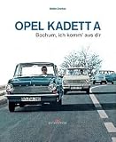 Opel Kadett A - Bochum, ich komm' aus dir