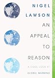 An Appeal to Reason: A Cool Look at Global Warming