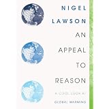An Appeal to Reason: A Cool Look at Global Warming