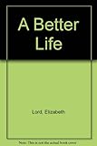 A better life