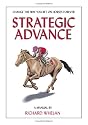 Strategic Advance: Change the Way You Bet on Horses Forever