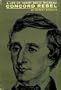 Concord Rebel: A Life of Henry D. Thoreau