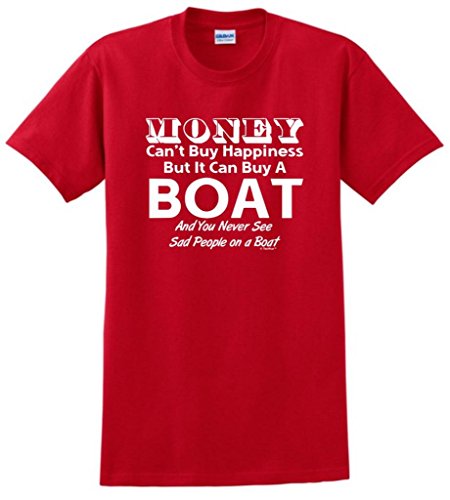 Money Can’t Buy Happiness But It Can Buy a Boat T-Shirt Large Red