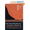 The Oxford Handbook of International Environmental Law (Oxford Handbooks in Law)