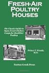 Fresh-Air Poultry Houses: The Classic...