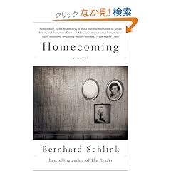 【クリックでお店のこの商品のページへ】Homecoming (Vintage International): Bernhard Schlink: 洋書