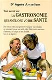 Tout savoir sur la gastronomie qui am�liore votre sant�