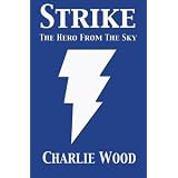 Strike: The Hero From The Sky