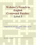 Webster's French to English Crossword Puzzles: Level 3