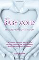 The Baby Void: My Quest for Motherhood