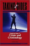 Taking Sides: Clashing Views in Crime and Criminology (Taking Sides)