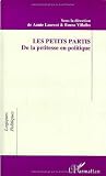 Les petits partis: De la petitesse en politique : actes du colloque du Centre de recherches administratives, politiques et sociales (CRAPS-IFRESI, CNRS URA 0982), mars 1996