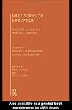 The philosophy of education : critical writings