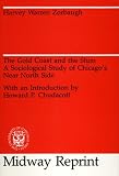 Gold Coast and the Slum: A Sociological Study of Chicago's Near North Side (United States Local History, Bcl1)