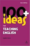 100 + Ideas for Teaching English (Continuum One Hundred) (Continuum One Hundred)