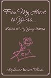 From My Heart to Yours: Letters To My Young Sisters