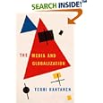 The Media and Globalization by Terhi Rantanen