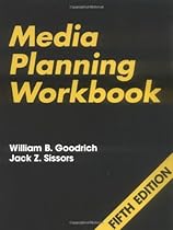 Media Planning Workbook, 5th Edition Media Planning Workbook, 5th Edition