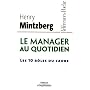 Le manager au quotidien : Les dix r�les du cadre