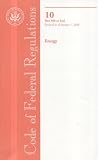 Code of Federal Regulations, Title 10, Energy, Pt. 500-End, Revised as of January 1, 2008 (Code of Federal Regulations Title 10 Energy)