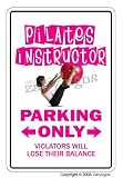 PILATES ~Novelty Sign~ parking signs yoga workout gift