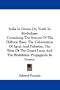 India In Greece Or, Truth In Mythology: Containing The Sources Of The Hellenic Race, The Colonization Of Egypt And Palestine, The Wars Of The Grand Lama And The Buddhistic Propaganda In Greece