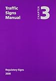 Traffic signs manual. Chapter 3, Regulatory signs