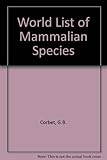 A world list of mammalian species